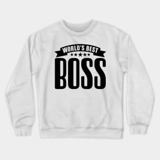 World's Best Boss Crewneck Sweatshirt